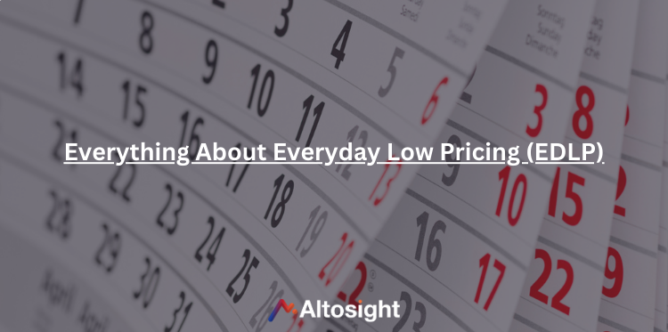 Everyday Low Pricing (EDLP) Strategy: Pros, Cons And Examples